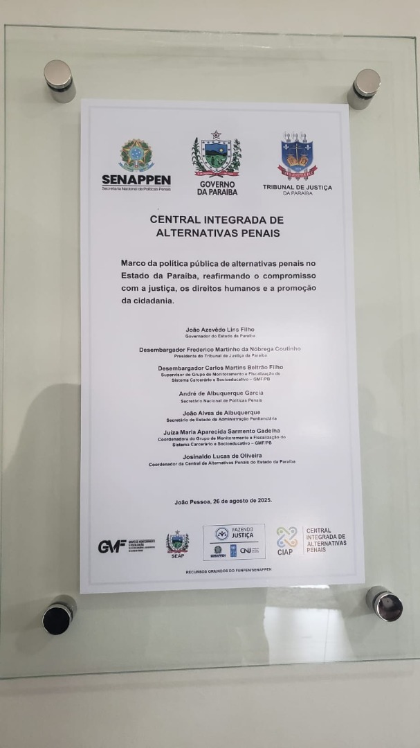 Inaugurada em João Pessoa, a Central Integrada de Alternativas Penais execução penal mais eficiente e humana_11.jpg
