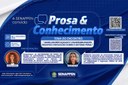 Inscrições abertas para a última edição do Prosa & Conhecimento de 2025.jpg
