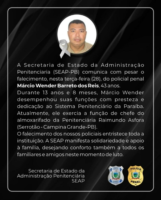 NOTA DE PESAR Seap lamenta o falecimento do policial penal Márcio Wender Barreto dos Reis.jpg NOTA DE PESAR Seap lamenta o falecimento do policial penal Márcio Wender Barreto dos Reis.jpg