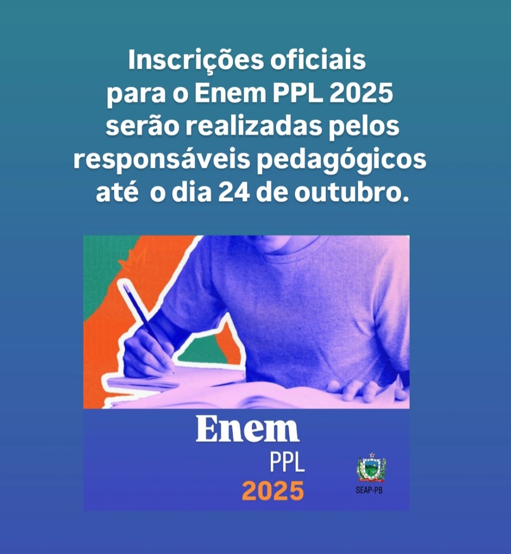 Paraíba garante inclusão educacional: Seap-PB Adere ao ENEM PPL 2025_2.jpg
