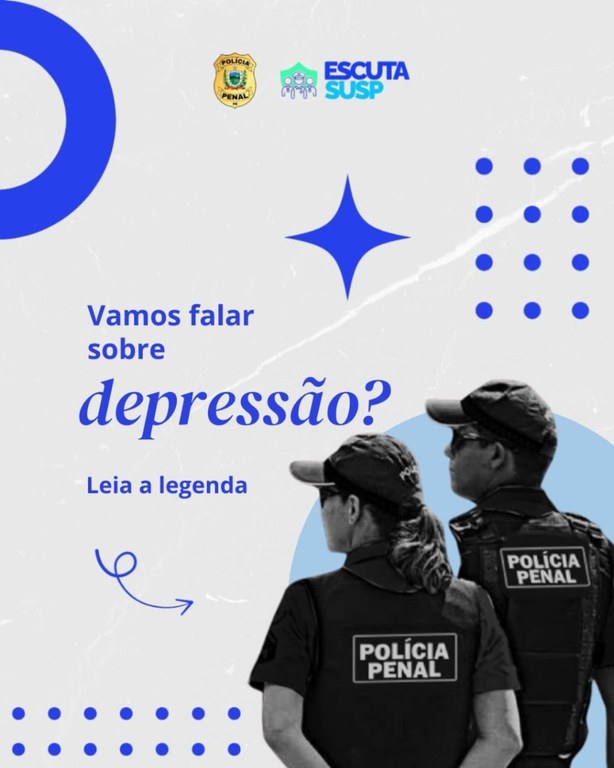 Policiais Penais Depressão não é fraqueza – Fiquem atentos aos sinais!_1.jpg Policiais Penais Depressão não é fraqueza – Fiquem atentos aos sinais!_1.jpg