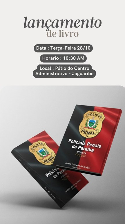 Seap-PB lança "Policiais Penais da Paraíba – Perfis" e destaca Ressocialização, na Semana do Servidor.jpg