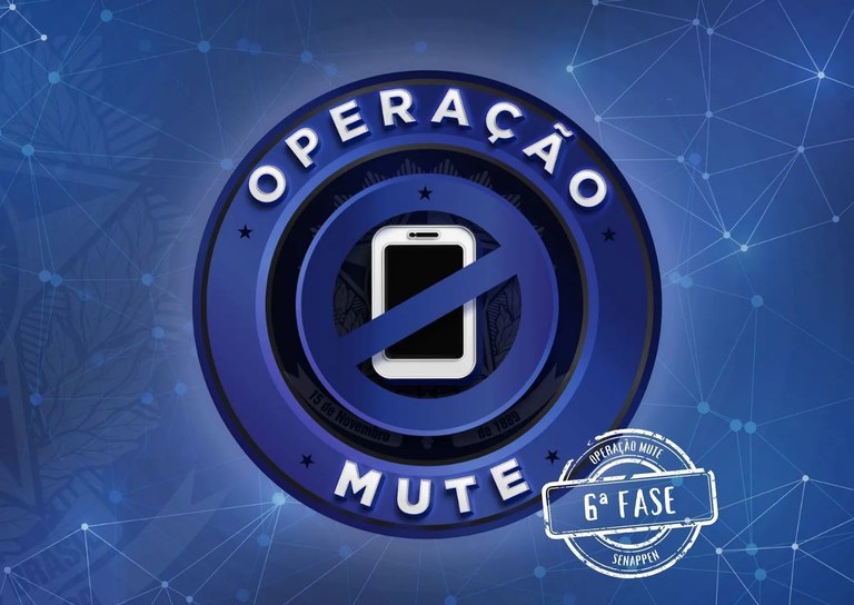 operação mute sexta fase.jpeg operação mute sexta fase.jpeg