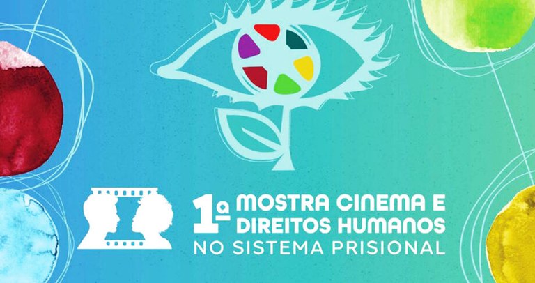 Sistema Prisional recebe 1° Mostra de Cinema e Direitos Humanos com foco na ressocialização.jpg