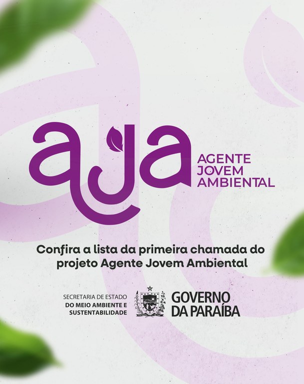 Governo do Estado divulga lista da primeira chamada do projeto Agente Jovem Ambiental Governo do Estado divulga lista da primeira chamada do projeto Agente Jovem Ambiental