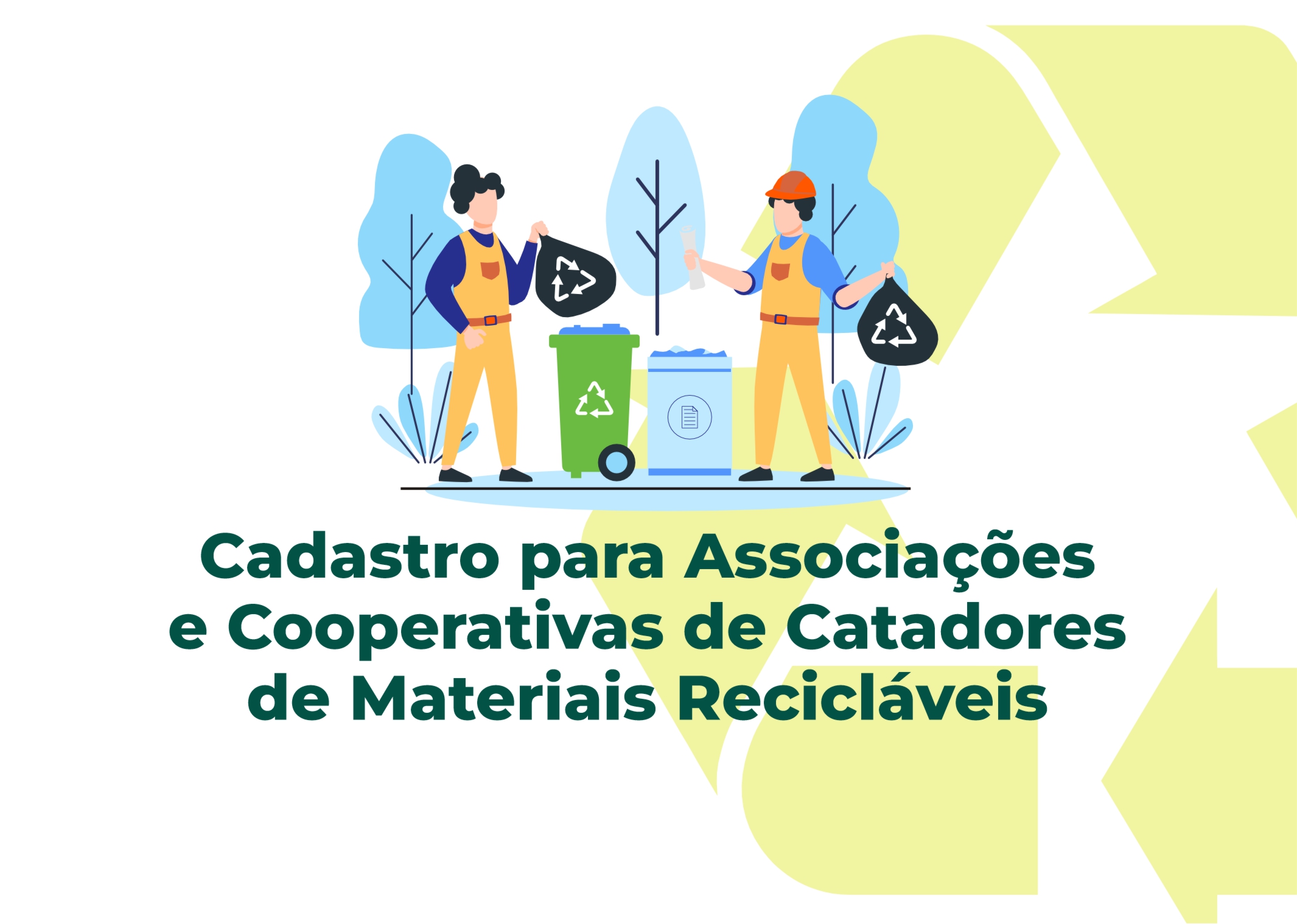 Semas abre cadastro para Associações e Cooperativas de Catadores de Materiais Recicláveis
